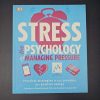 Stress: The Psychology of Managing Pressure Diane McIntosh; Jonathan Horowitz