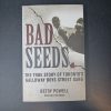 1-544.jpg Bad Seeds: The True Story of Toronto's Galloway Boys Street Gang Betsy Powell