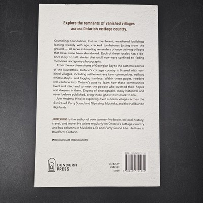 Ghost Towns of Ontario's Cottage Country Andrew Hind Paperback Ghost towns