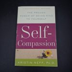 1-626.jpg Self-Compassion: The Proven Power of Being Kind to Yourself Kristin Neff