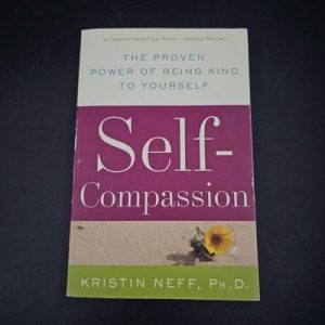 1-626.jpg Self-Compassion: The Proven Power of Being Kind to Yourself Kristin Neff