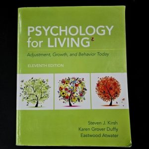 1-702.jpg Psychology for Living: Adjustment, Growth, and Behavior Today Steven J. Kirsh