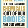 Version 1.0.0 Toxin Toxout: Getting Harmful Chemicals Out of Our Bodies