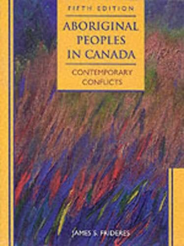 Version 1.0.0 Aboriginal Peoples in Canada: Contemporary Conflicts James S. Frideres