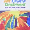 Art and Creative Development for Young Children