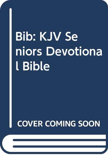 Version 1.0.0 The Senior's Devotional Bible, King James Version Anonymous Hardcover