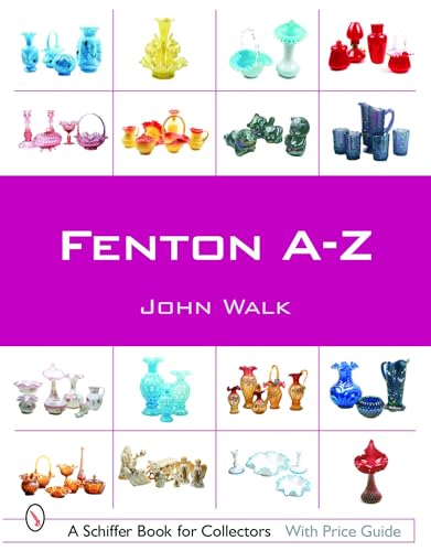 Fenton A-Z John Walk Pocket/Paperback Fenton Art Glass Nonfiction