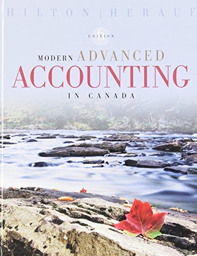 Version 1.0.0 Modern Advanced Accounting in Canada, 6th Edition Murray Hilton; Don Herauf