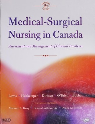 Medical-Surgical Nursing in Canada: Assessment Management of Clinical Problems