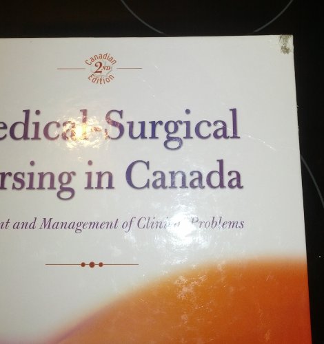 Medical-Surgical Nursing in Canada: Assessment Management of Clinical Problems